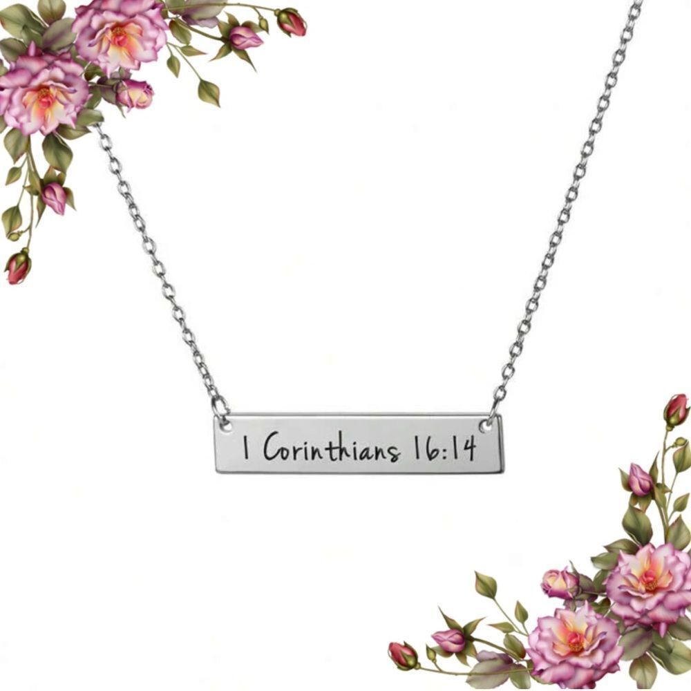 Christian Bible Verse Faith Stainless Steel necklace 1 Corinthians 16:14